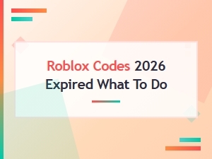 Expired Roblox Codes 2026: What to Do When Promo Codes Stop Working
